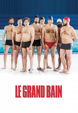 Le Grand Bain - 7 uomini a mollo (2018)