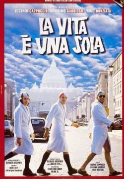 La vita è una sola (1999)